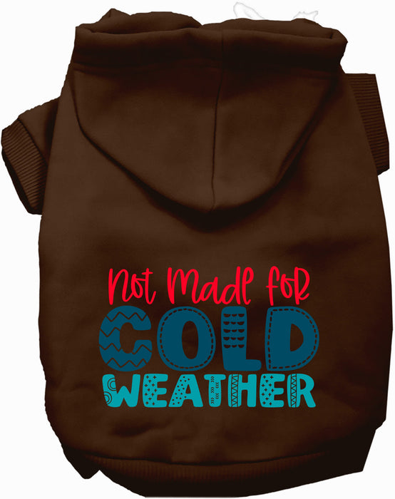 Not Made for Cold Weather Pet Hoodie