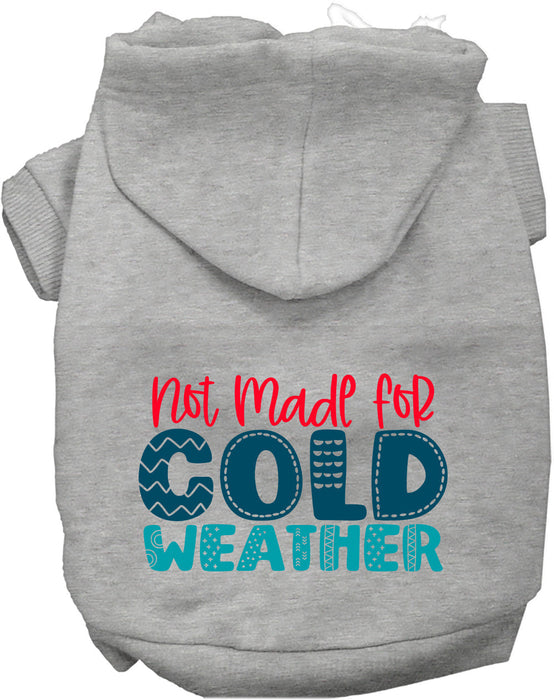 Not Made for Cold Weather Pet Hoodie