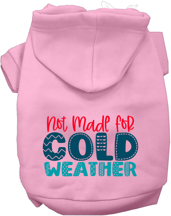 Not Made for Cold Weather Pet Hoodie