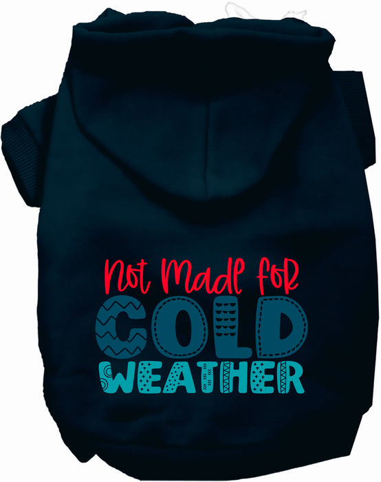 Not Made for Cold Weather Pet Hoodie