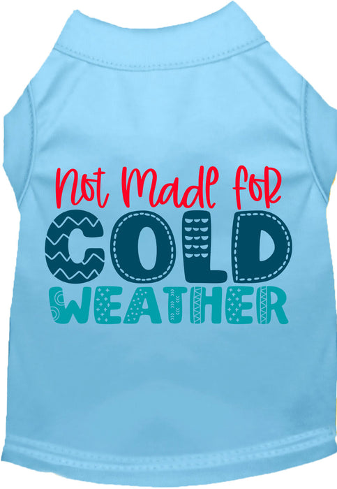 Not Made for Cold Weather Pet Shirt