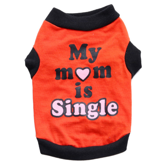 “Single Mom” Pet Shirt - NALA'S Pet Closet